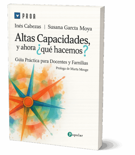 Altas Capacidades, y ahora ¿que hacemos?